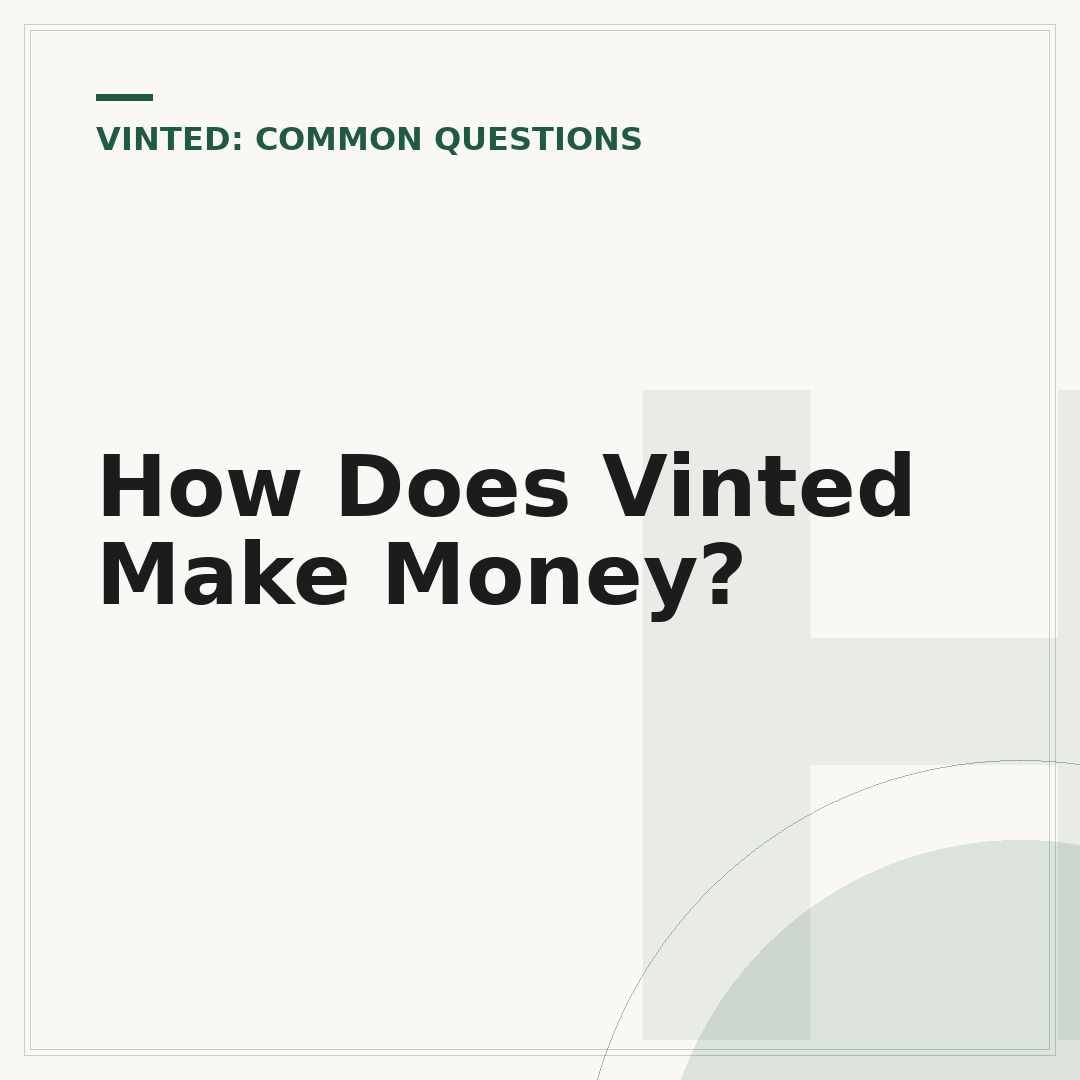 How Does Vinted Make Money?