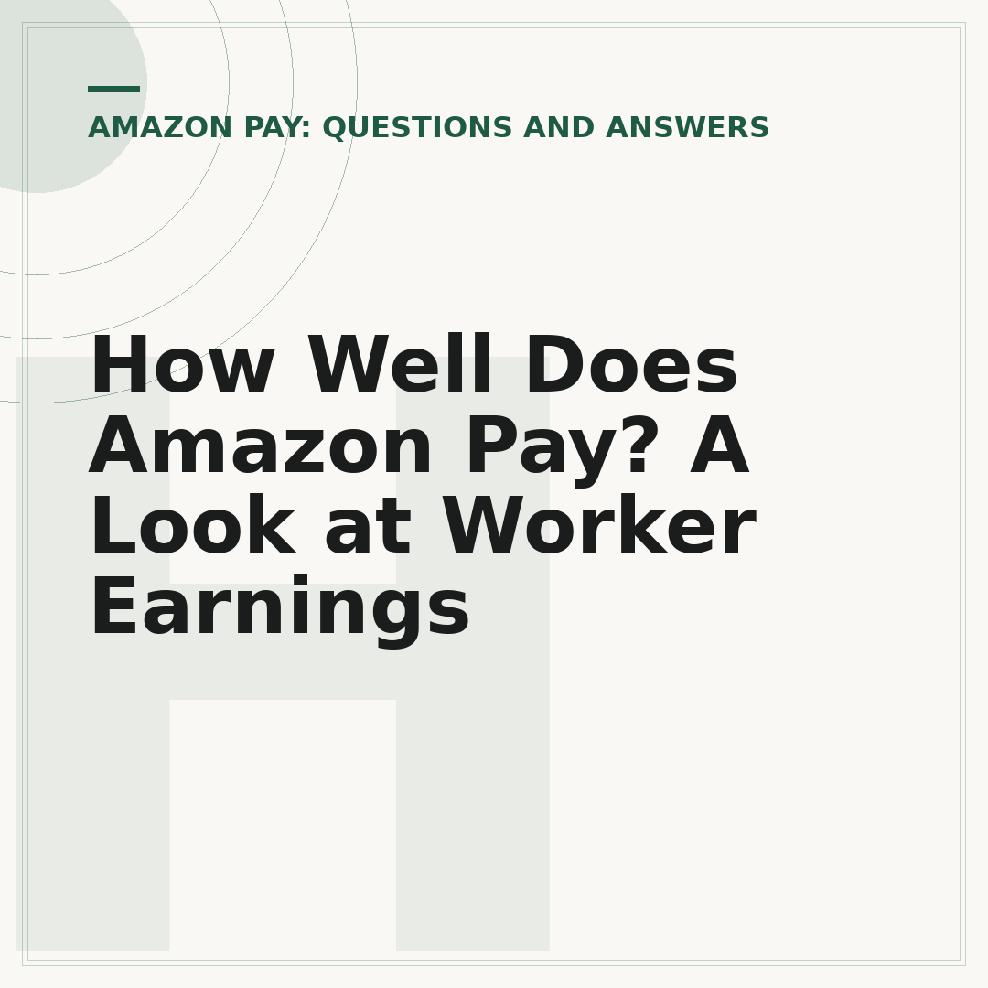 How Well Does Amazon Pay? A Look at Worker Earnings