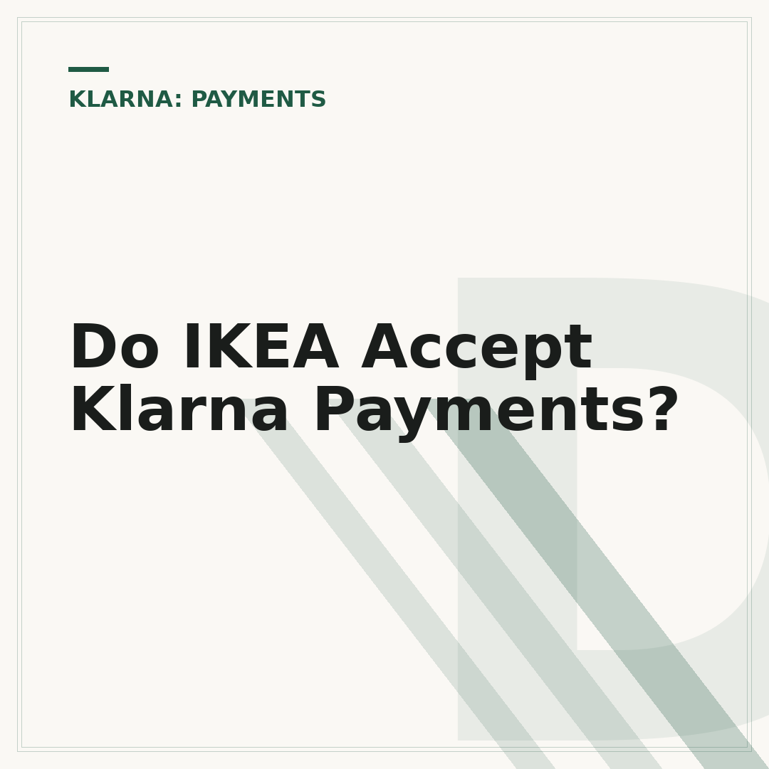 Do IKEA Accept Klarna Payments?