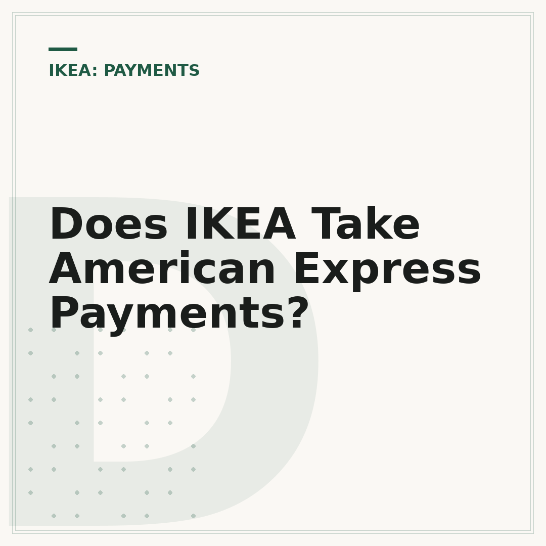 Does IKEA Take American Express Payments?