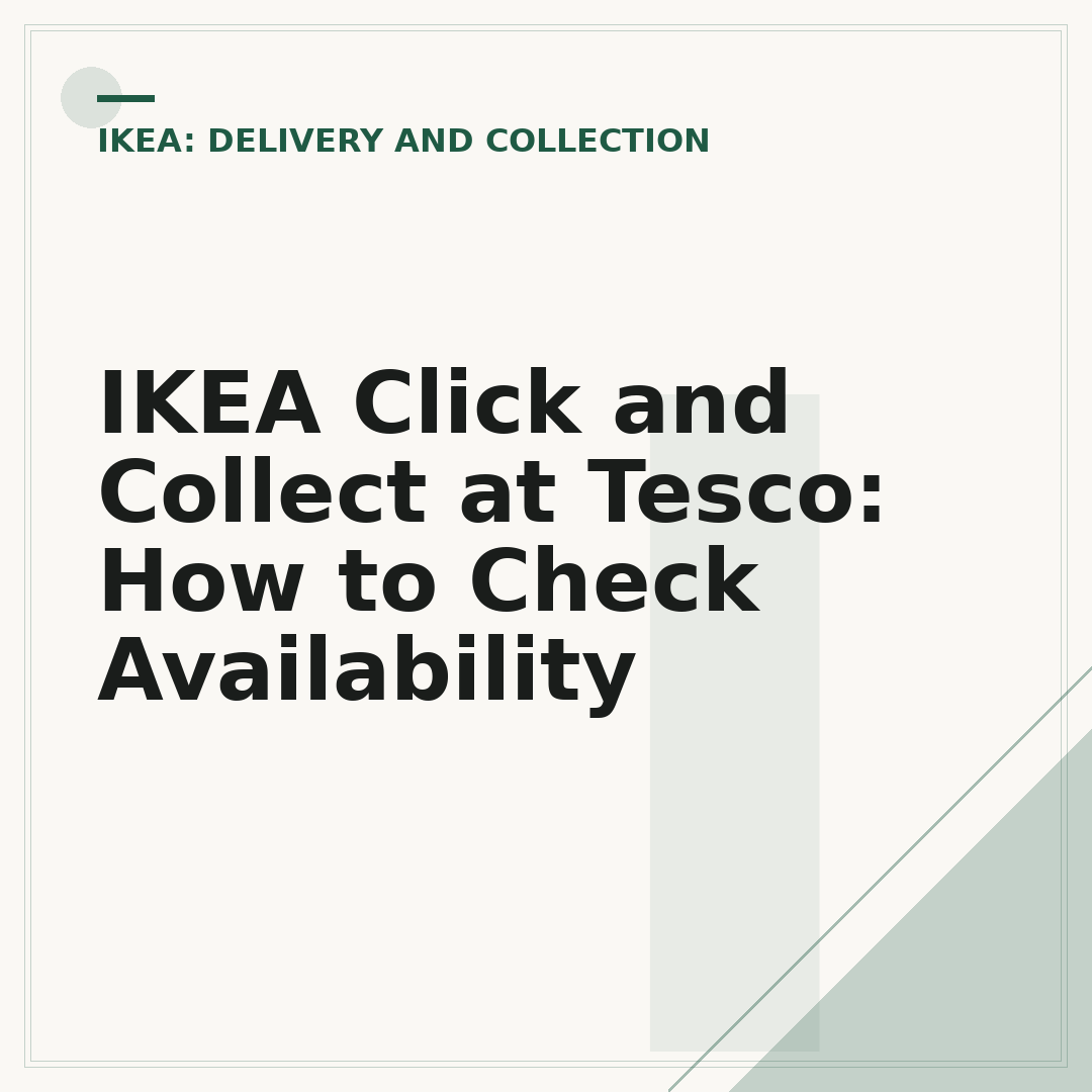 IKEA Click and Collect at Tesco: How to Check Availability