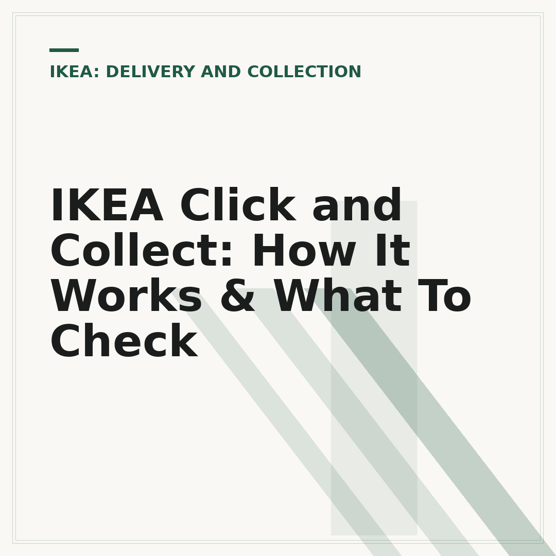 IKEA Click and Collect: How It Works & What To Check