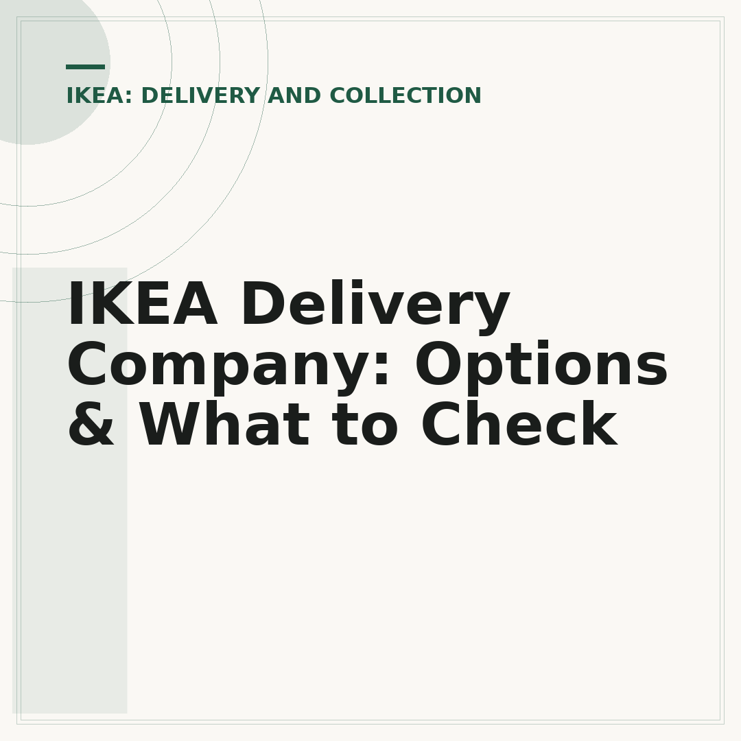 IKEA Delivery Company: Options & What to Check