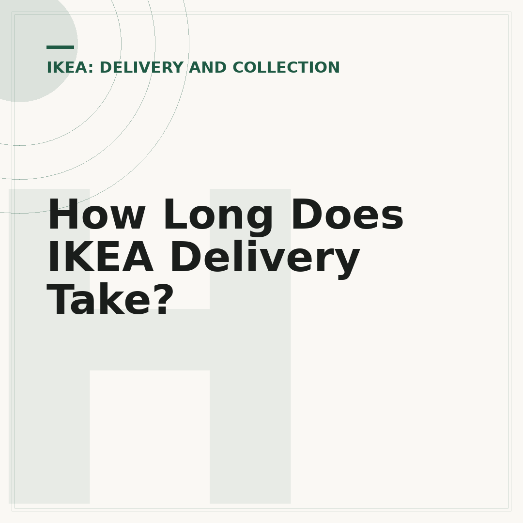 How Long Does IKEA Delivery Take?
