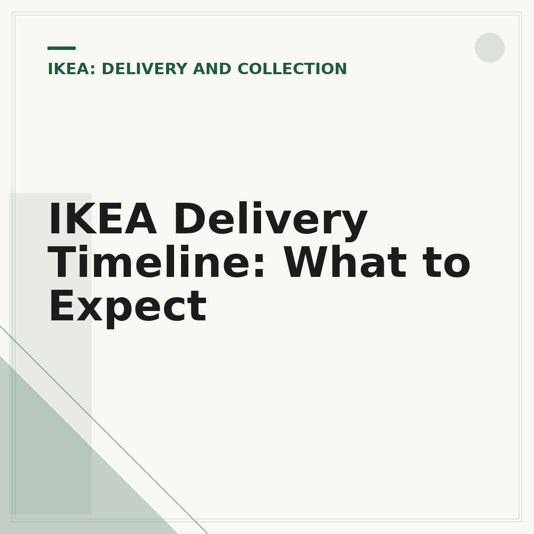 IKEA Delivery Timeline: What to Expect