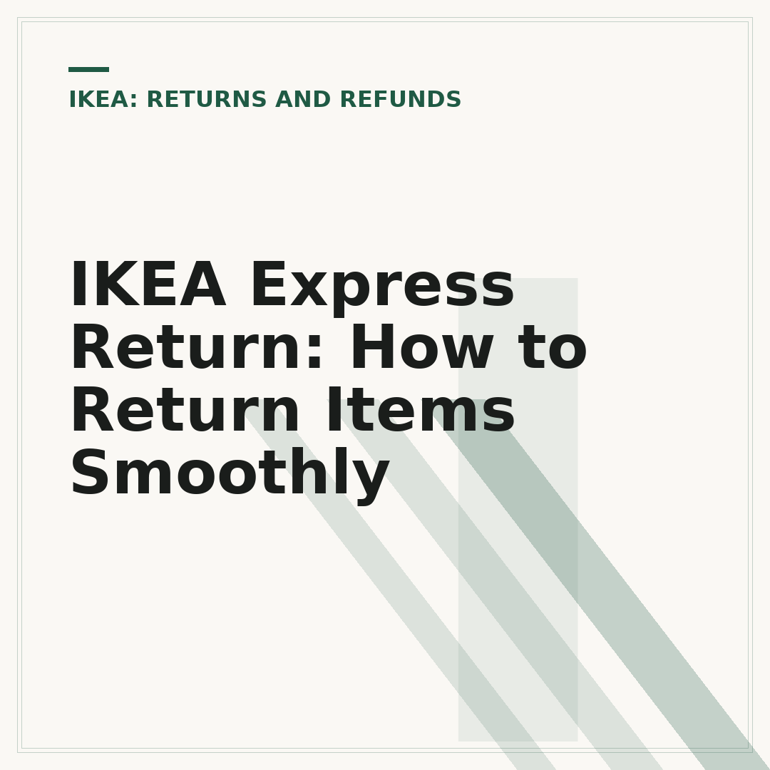 IKEA Express Return: How to Return Items Smoothly