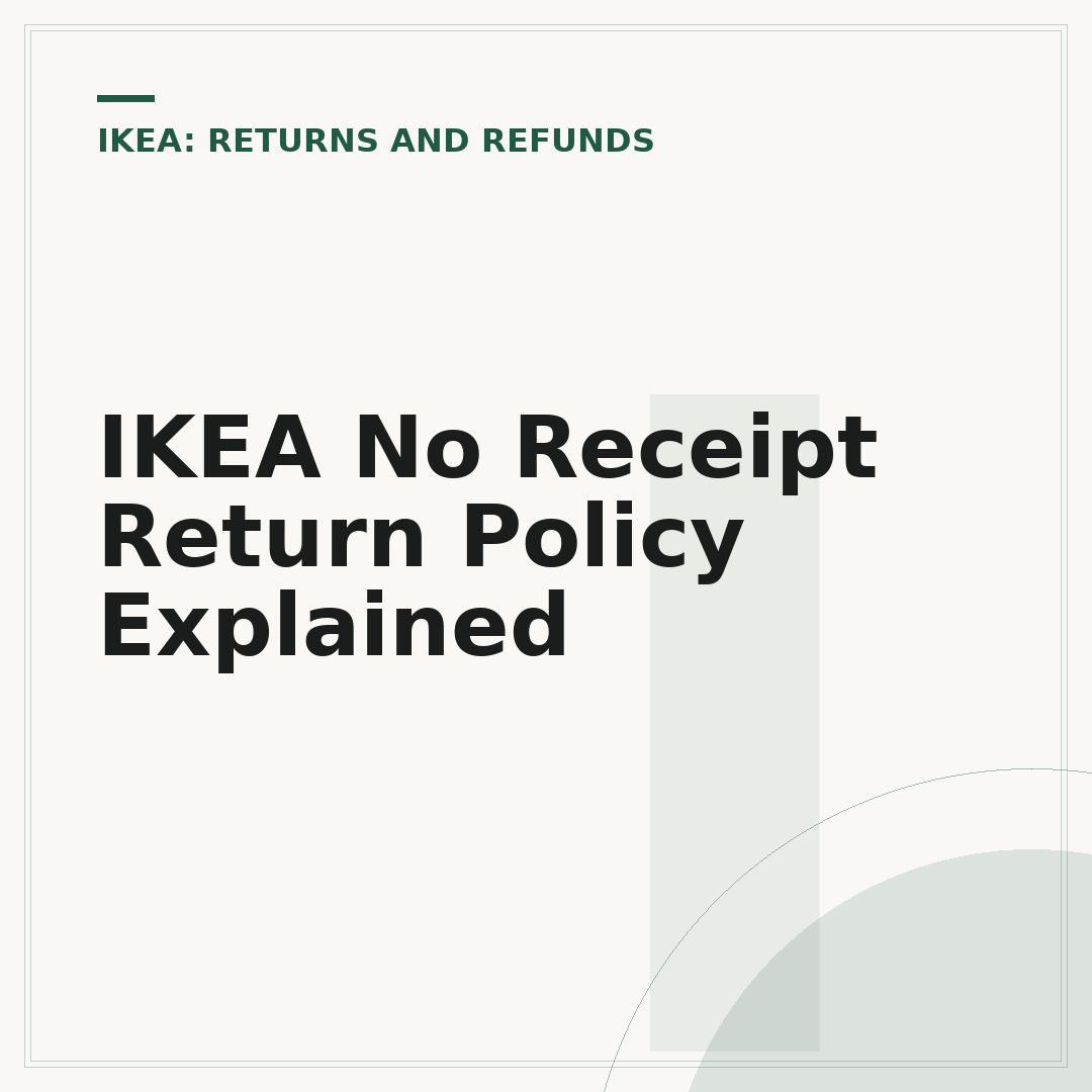 IKEA No Receipt Return Policy Explained