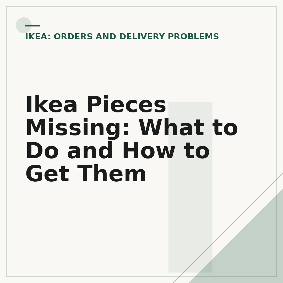Ikea Pieces Missing: What to Do and How to Get Them