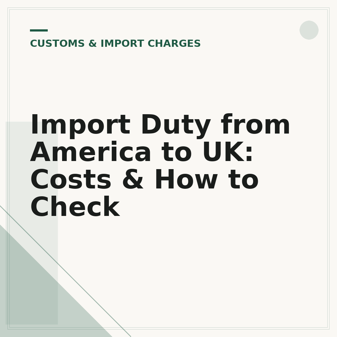 Import Duty from America to UK: Costs & How to Check