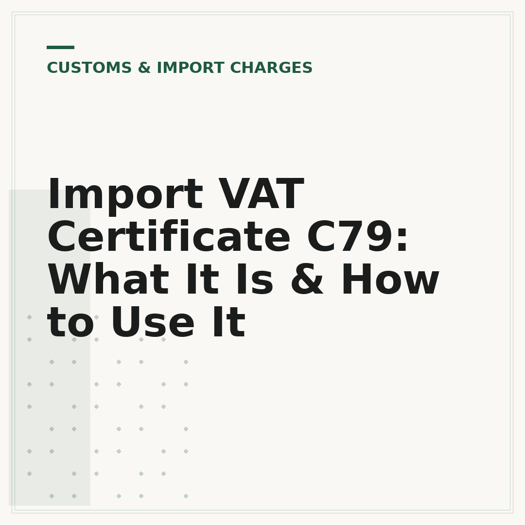 Import VAT Certificate C79: What It Is & How to Use It