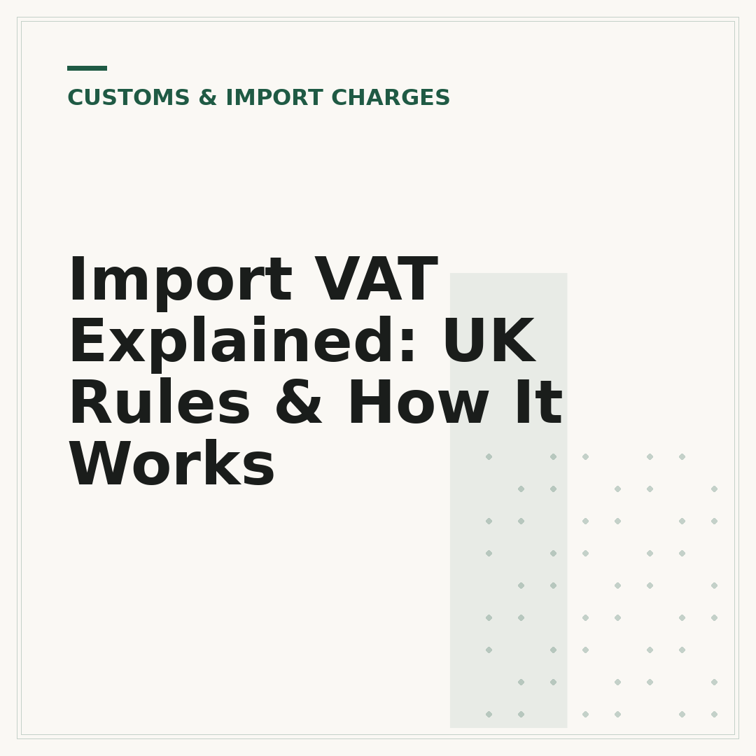 Import VAT Explained: UK Rules & How It Works