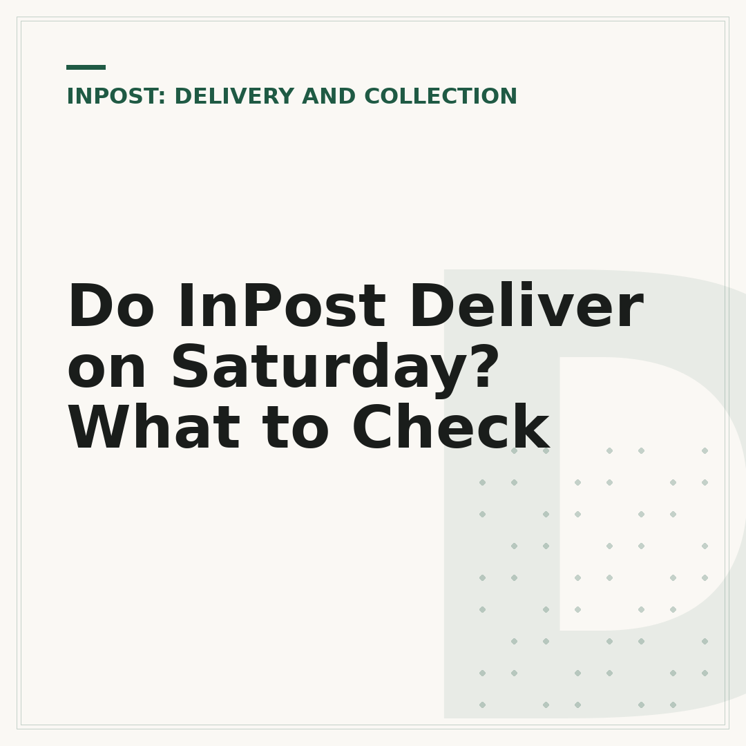 Do InPost Deliver on Saturday? What to Check