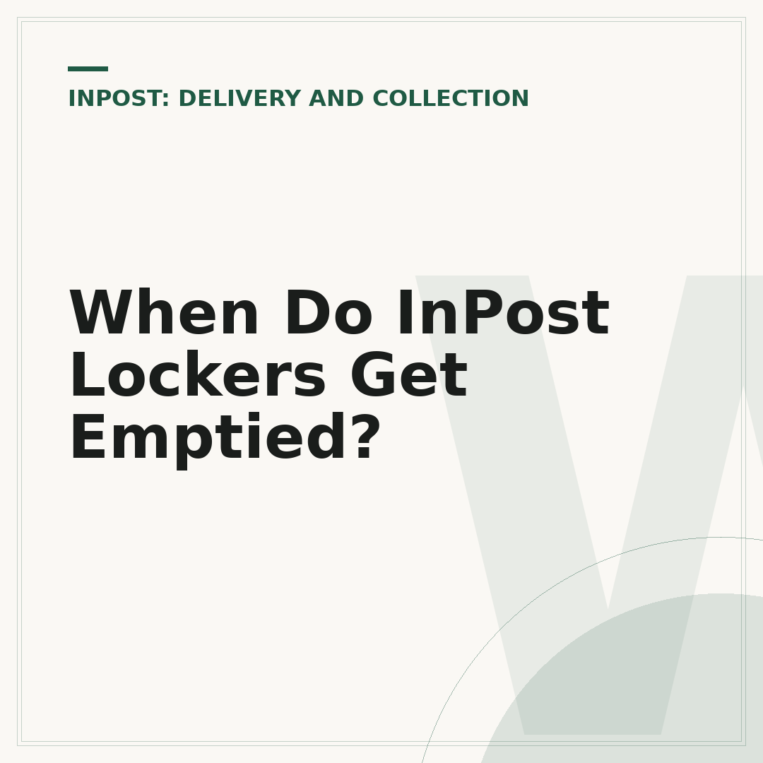 When Do InPost Lockers Get Emptied?