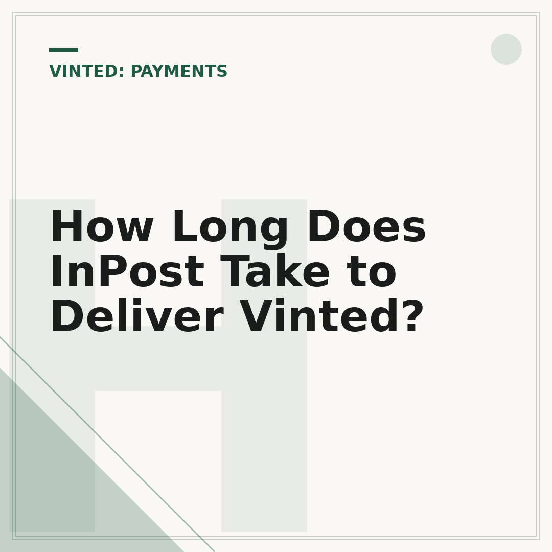 How Long Does InPost Take to Deliver Vinted?