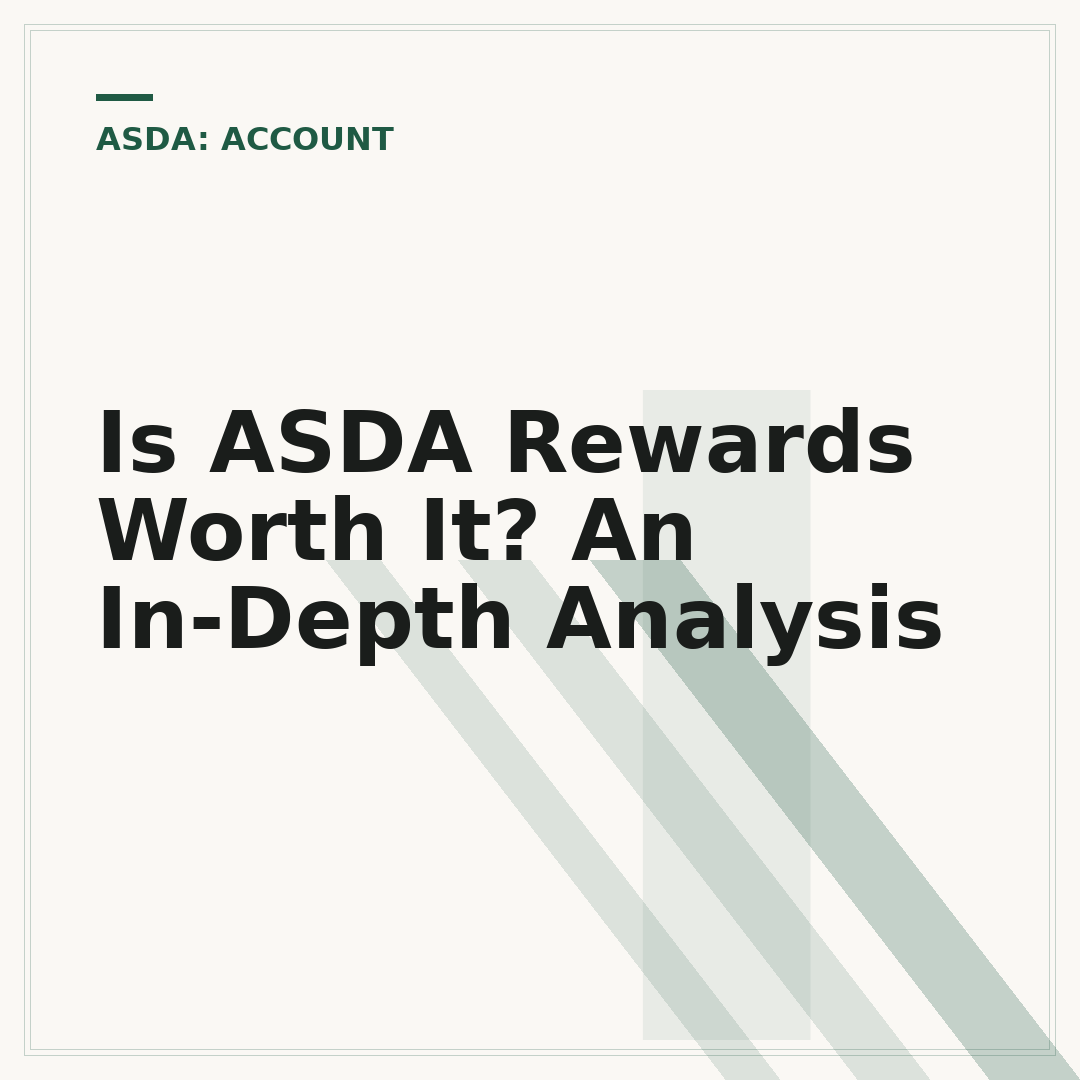 Is ASDA Rewards Worth It? An In-Depth Analysis