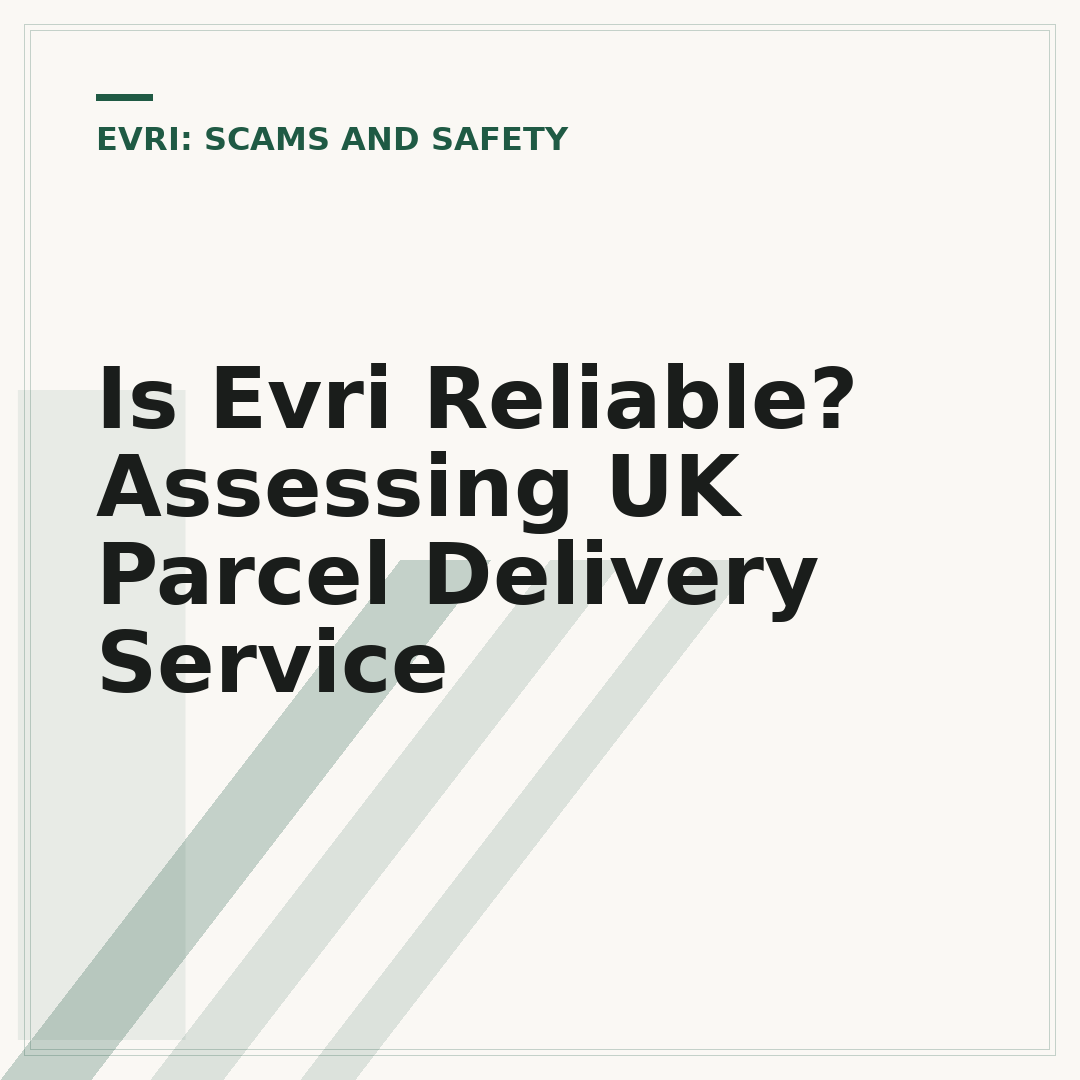 Is Evri Reliable? Assessing UK Parcel Delivery Service