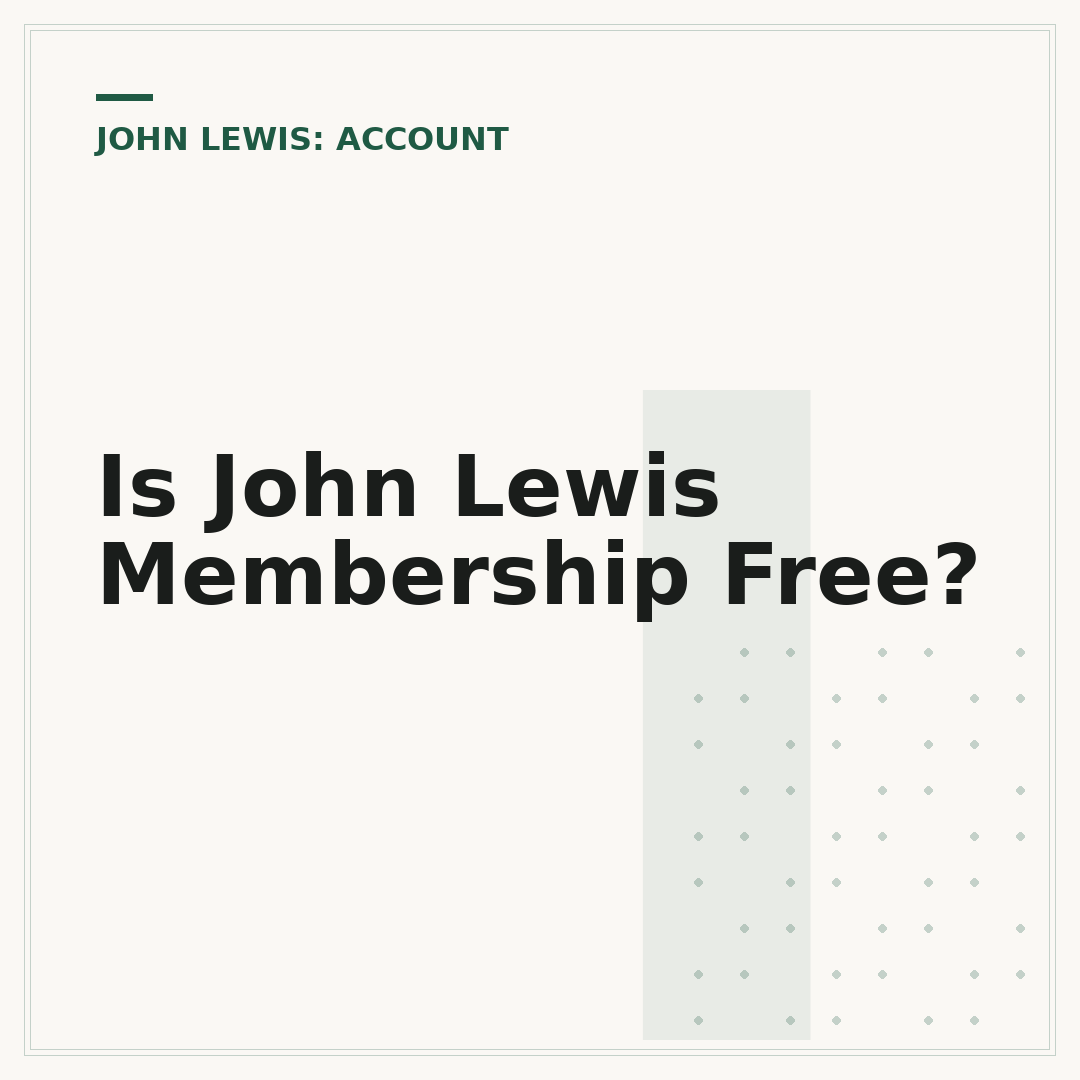 Is John Lewis Membership Free?
