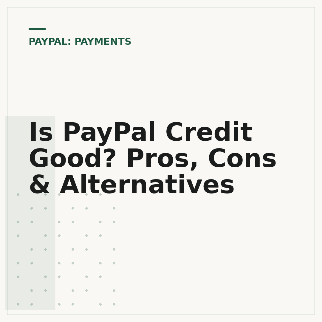 Is PayPal Credit Good? Pros, Cons & Alternatives