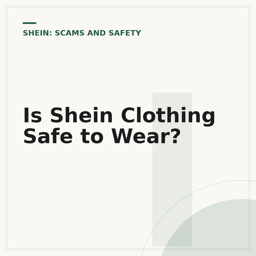 Is Shein Clothing Safe to Wear?