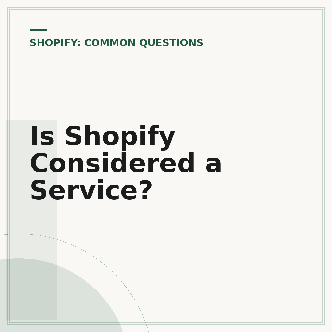 Is Shopify Considered a Service?