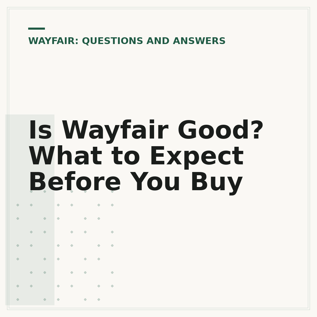 Is Wayfair Good? What to Expect Before You Buy