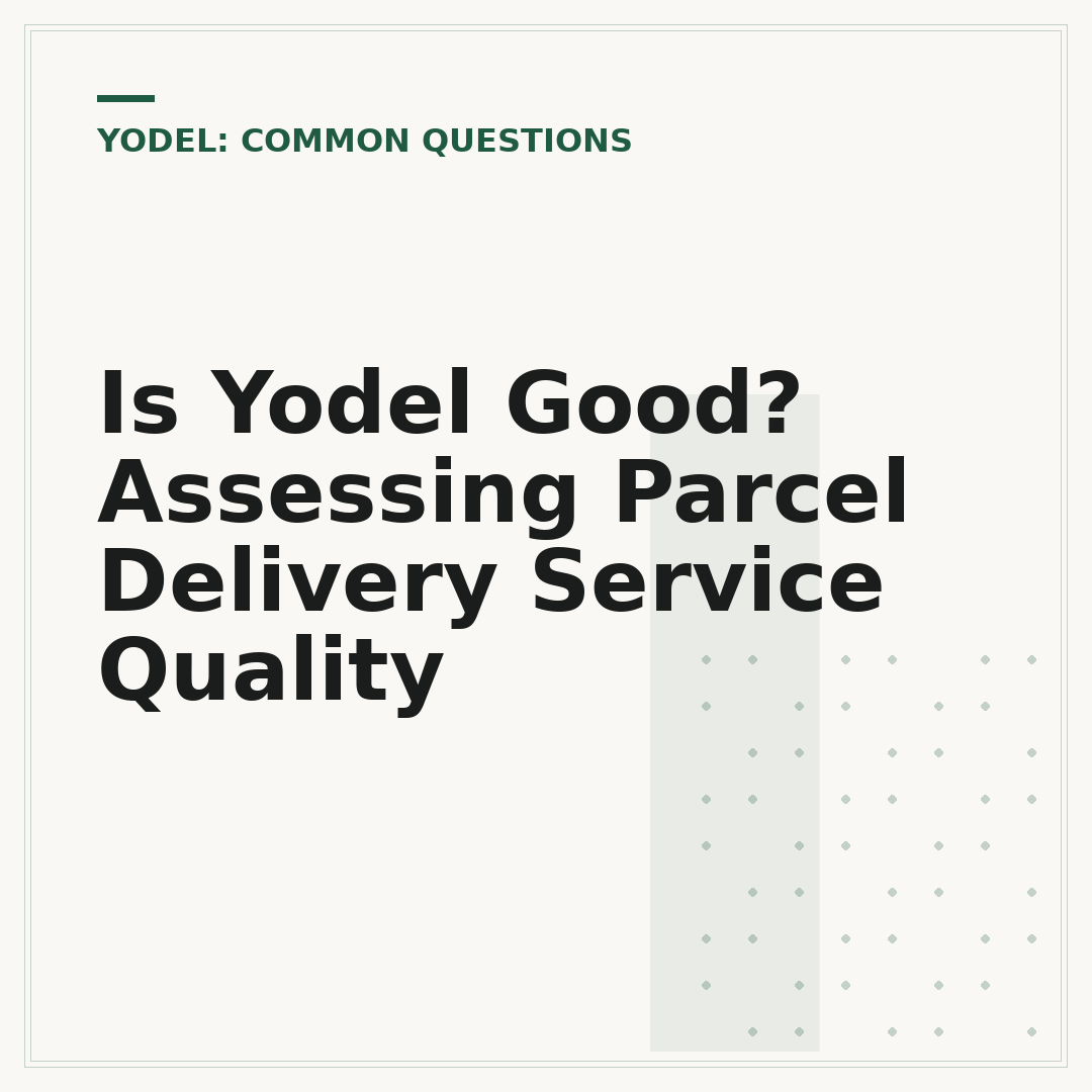 Is Yodel Good? Assessing Parcel Delivery Service Quality