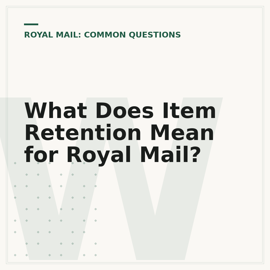 What Does Item Retention Mean for Royal Mail?