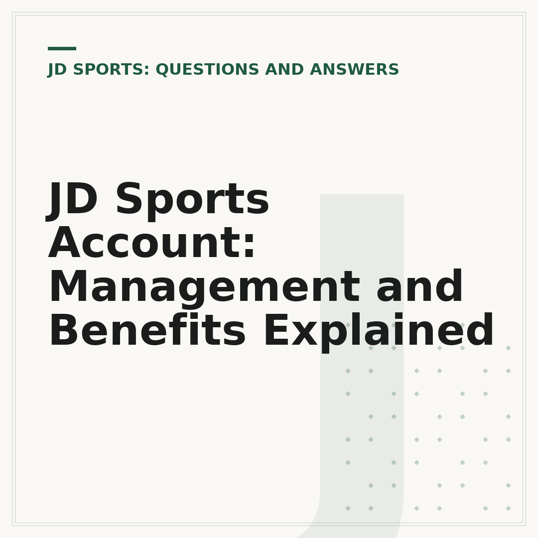 JD Sports Account: Management and Benefits Explained