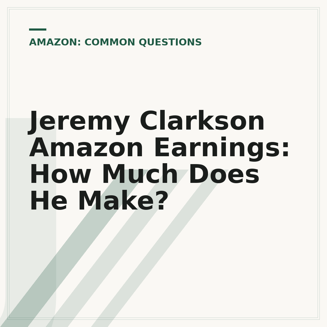 Jeremy Clarkson Amazon Earnings: How Much Does He Make?