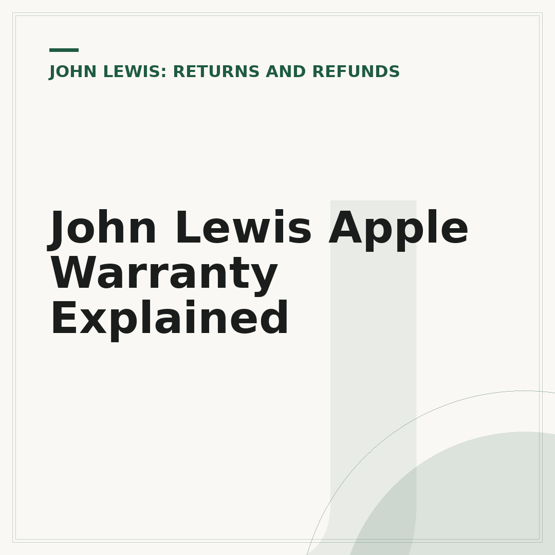 John Lewis Apple Warranty Explained