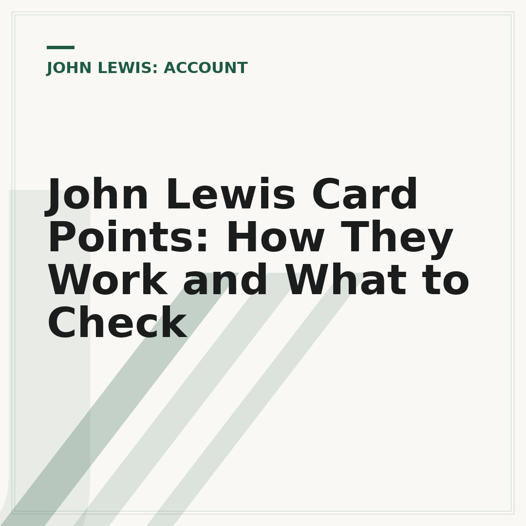 John Lewis Card Points: How They Work and What to Check