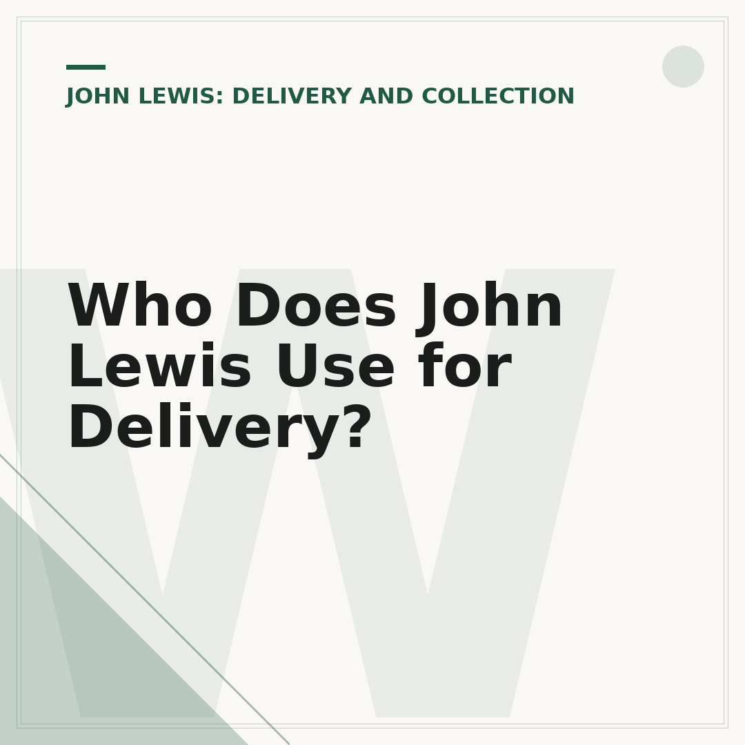 Who Does John Lewis Use for Delivery?