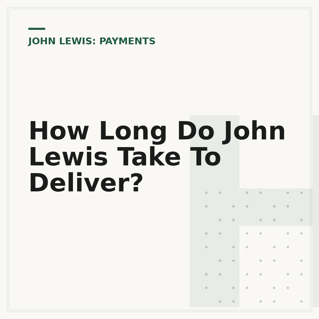 How Long Do John Lewis Take To Deliver?