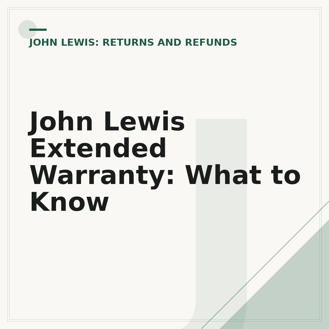 John Lewis Extended Warranty: What to Know