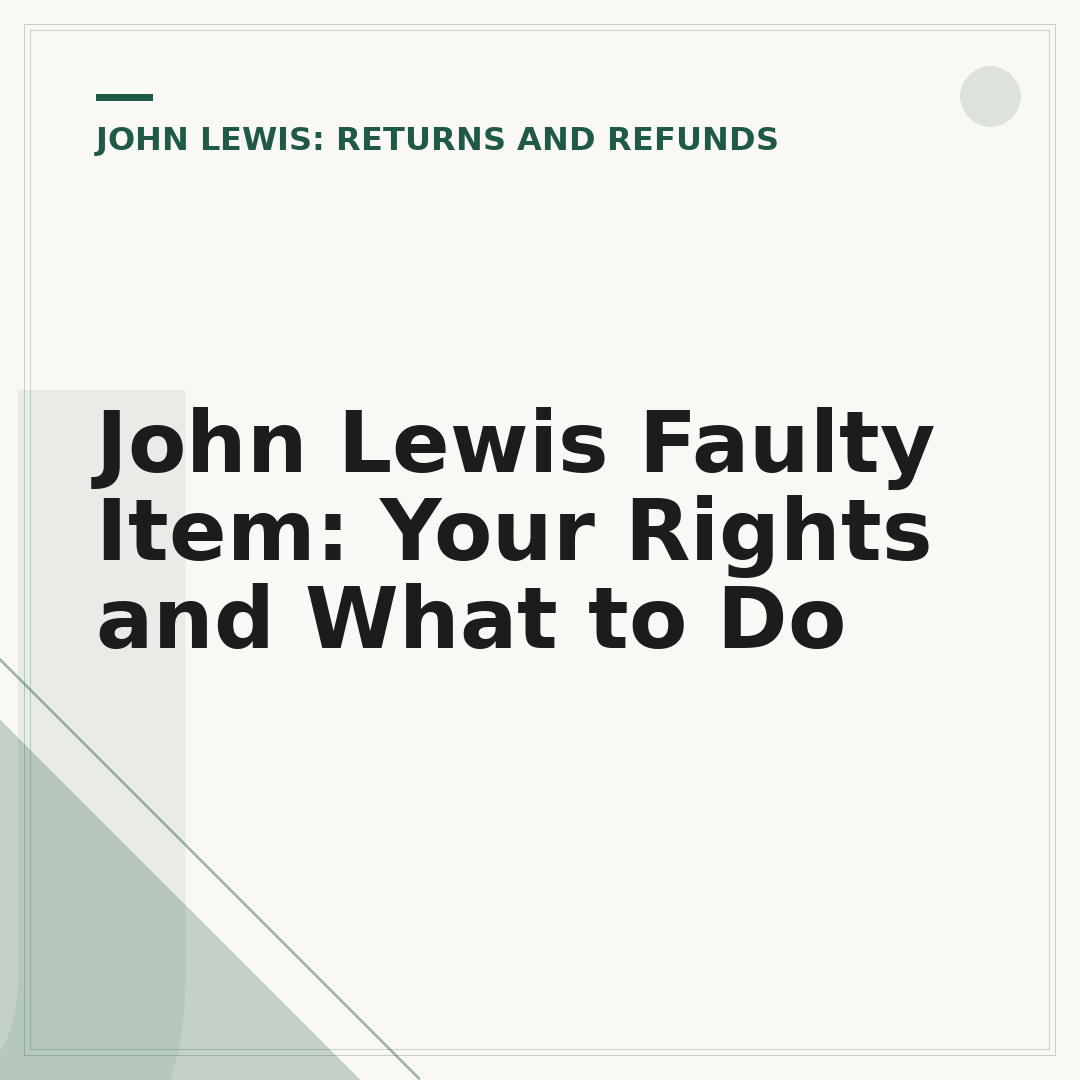John Lewis Faulty Item: Your Rights and What to Do