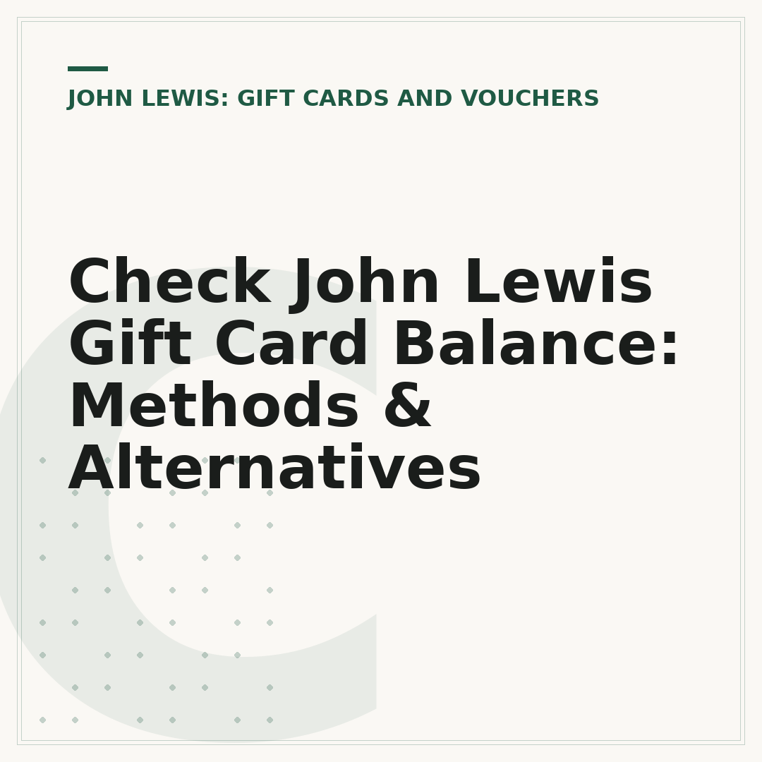 Check John Lewis Gift Card Balance: Methods & Alternatives