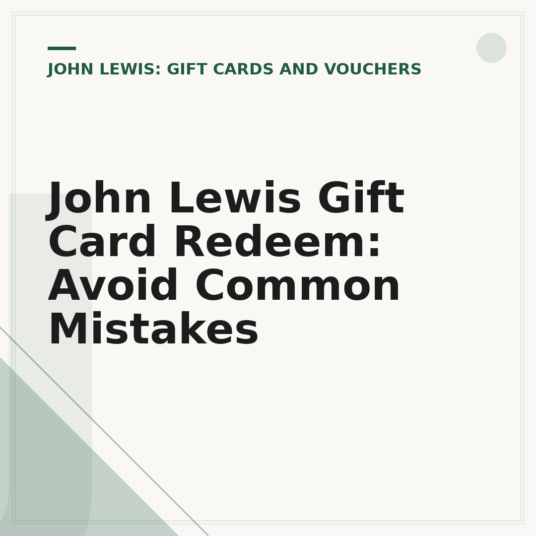 John Lewis Gift Card Redeem: Avoid Common Mistakes