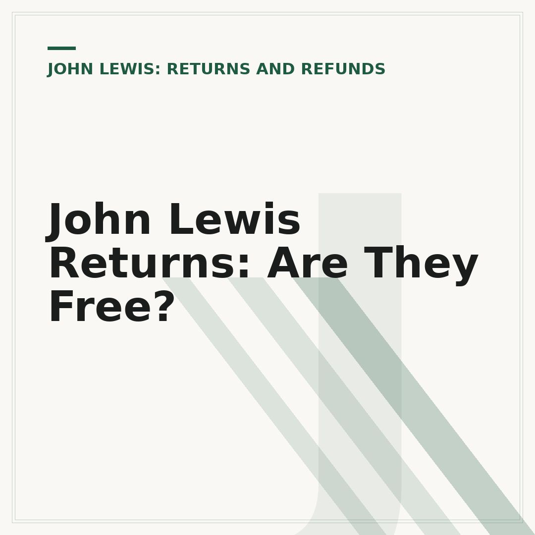John Lewis Returns: Are They Free?