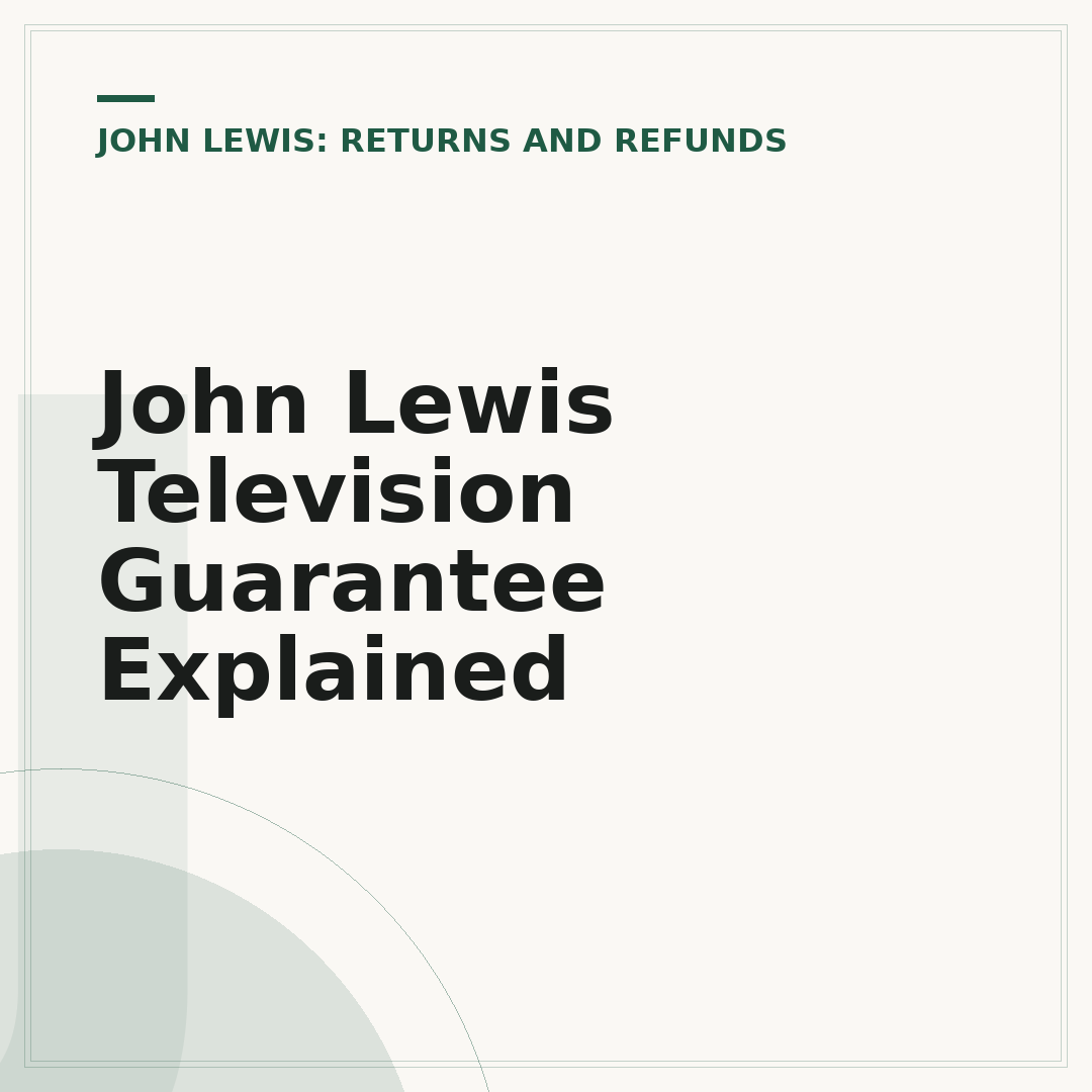 John Lewis Television Guarantee Explained