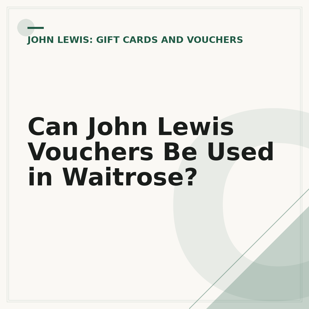 Can John Lewis Vouchers Be Used in Waitrose?