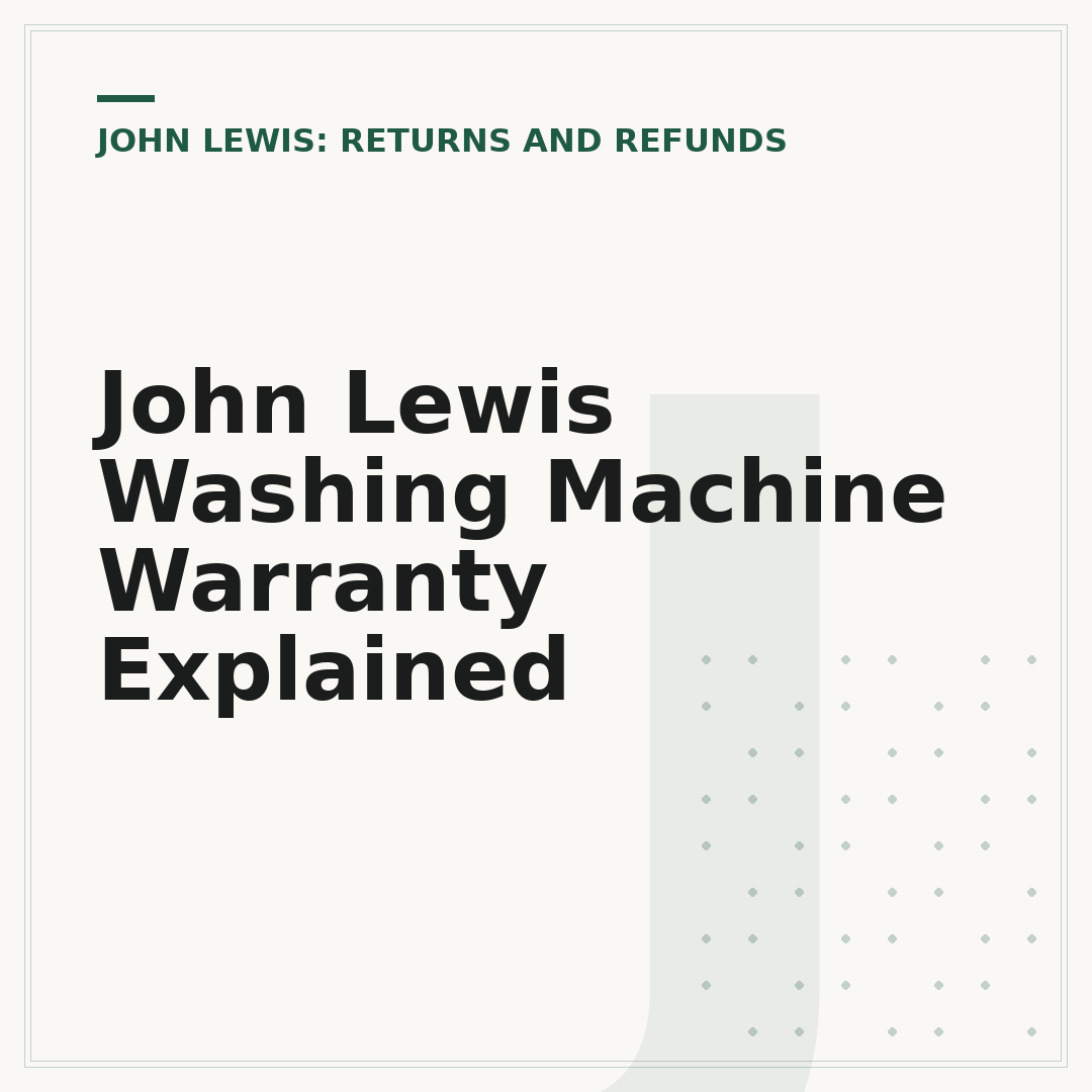 John Lewis Washing Machine Warranty Explained