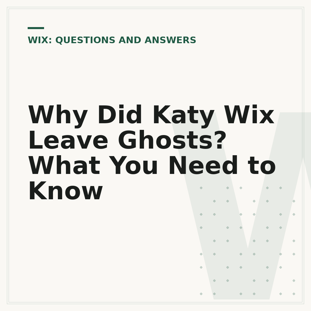 Why Did Katy Wix Leave Ghosts? What You Need to Know