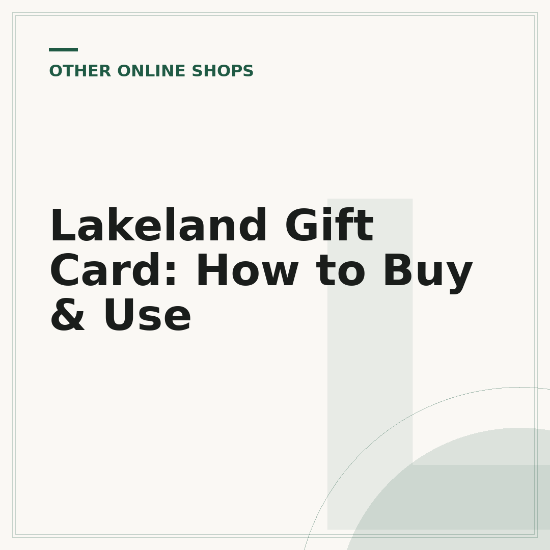 Lakeland Gift Card: How to Buy & Use