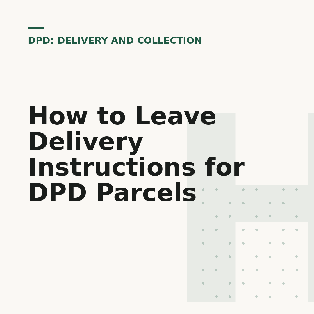 How to Leave Delivery Instructions for DPD Parcels