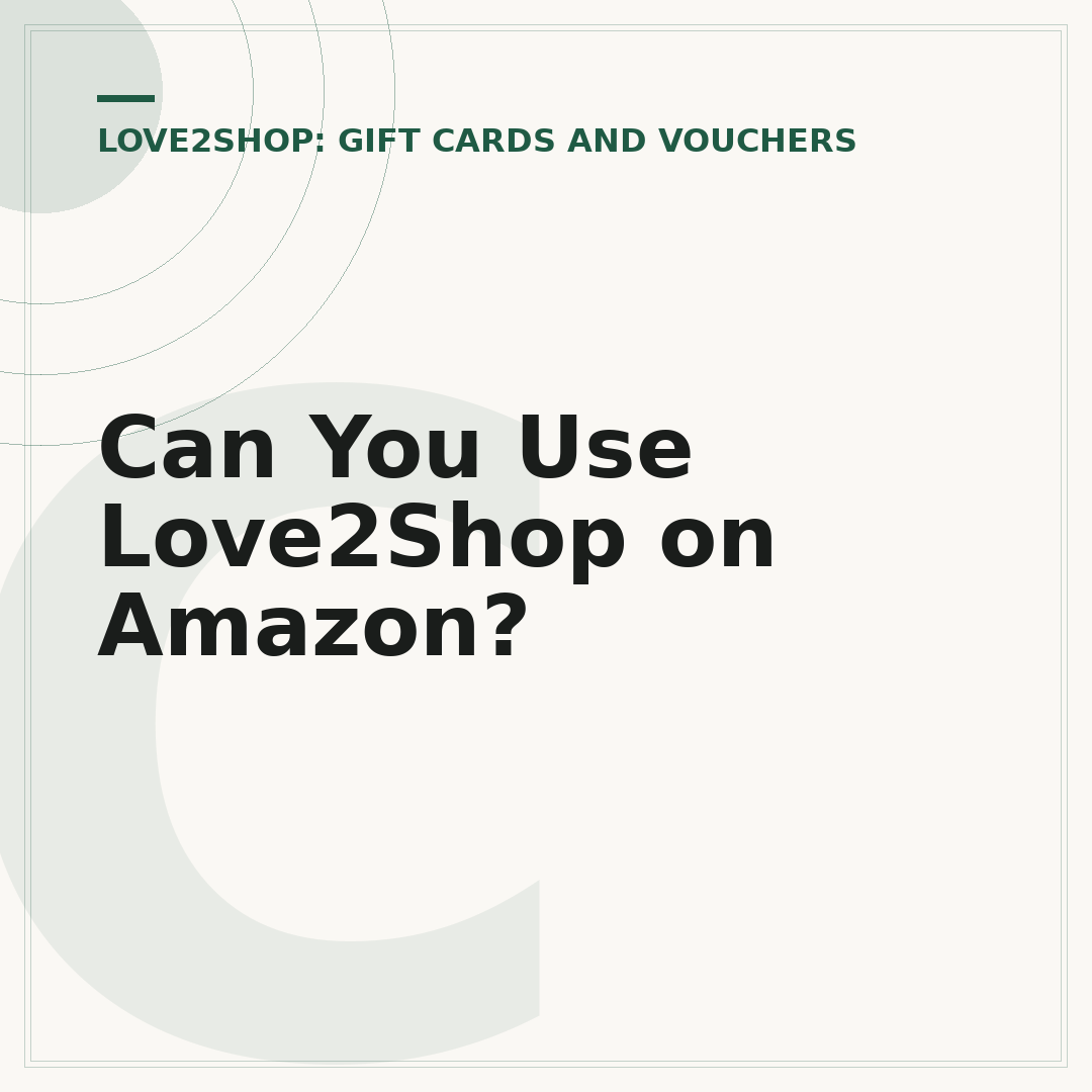 Can You Use Love2Shop on Amazon?