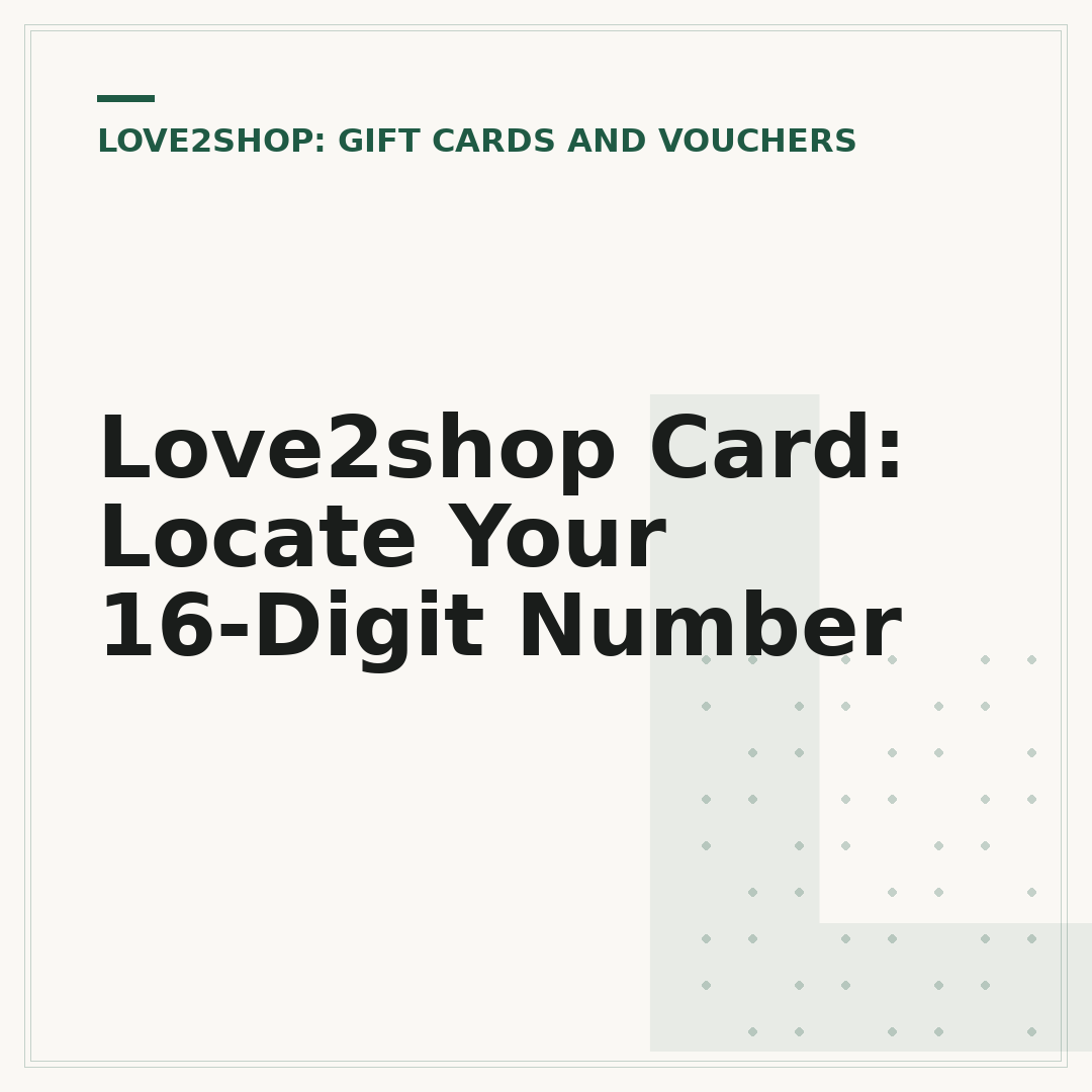 Love2shop Card: Locate Your 16-Digit Number