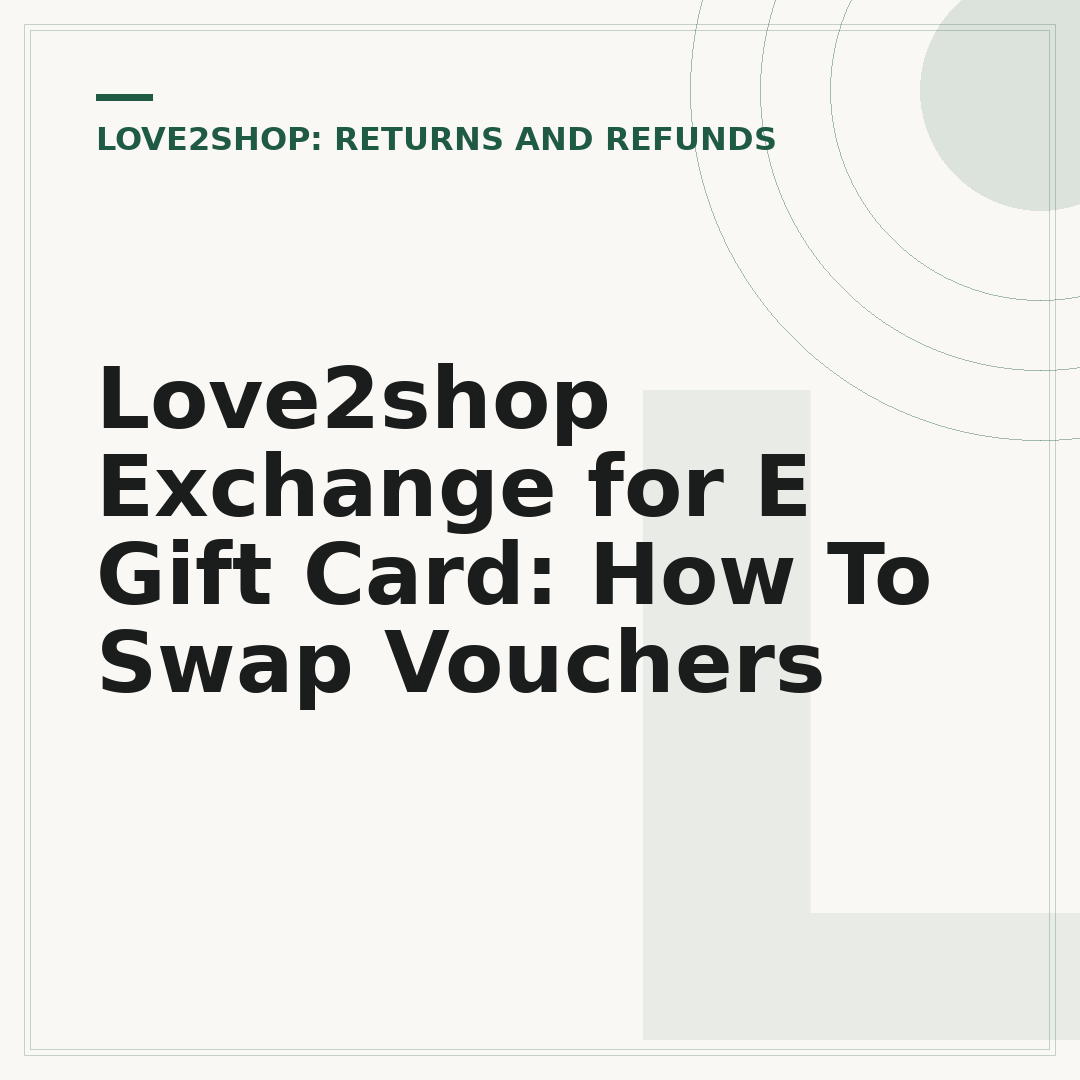 Love2shop Exchange for E Gift Card: How To Swap Vouchers
