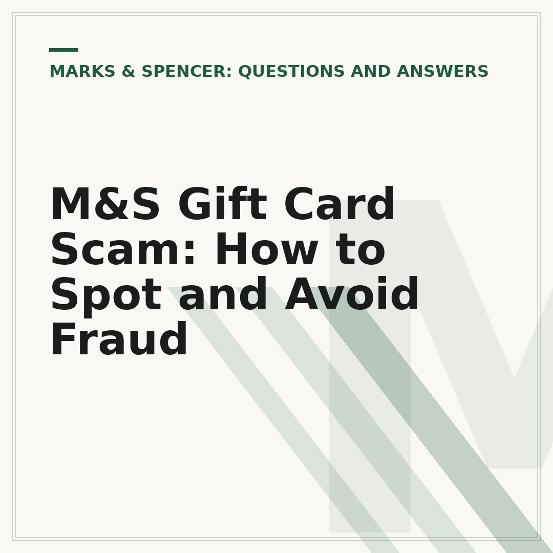 M&S Gift Card Scam: How to Spot and Avoid Fraud