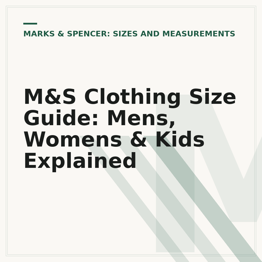 M&S Clothing Size Guide: Mens, Womens & Kids Explained
