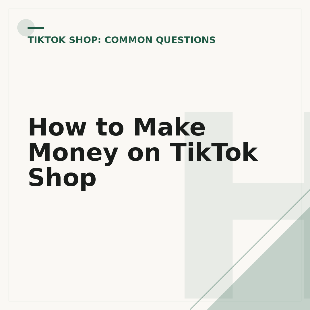 How to Make Money on TikTok Shop